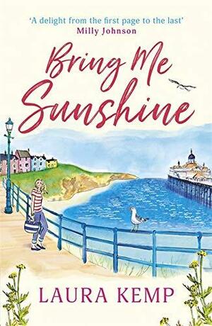 Bring Me Sunshine by Laura Kemp