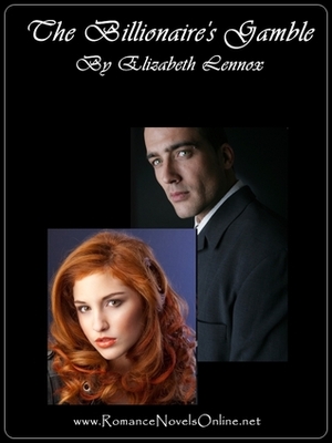 The Billionaire's Gamble by Elizabeth Lennox