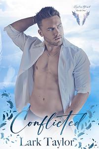 Conflicted by Lark Taylor