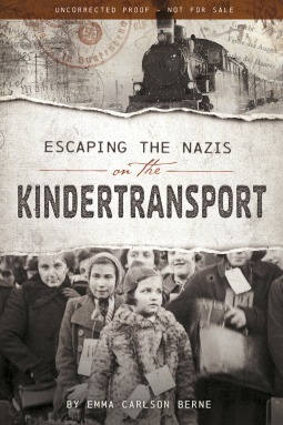 Escaping the Nazis on the Kindertransport by Emma Carlson Berne