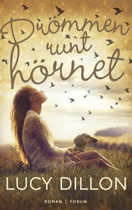 Drömmen runt hörnet by Lucy Dillon