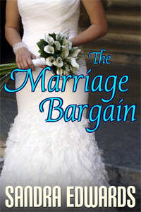 The Marriage Bargain by Sandra Edwards