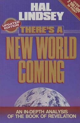 There's a New World Coming by Hal Lindsey