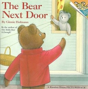 The Bear Next Door (A Random House Pictureback) by Ginnie Hofmann