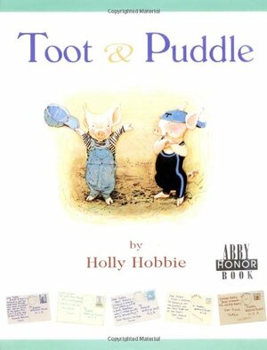 Toot & Puddle by Holly Hobbie