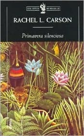 Primavera silenciosa by Rachel Carson