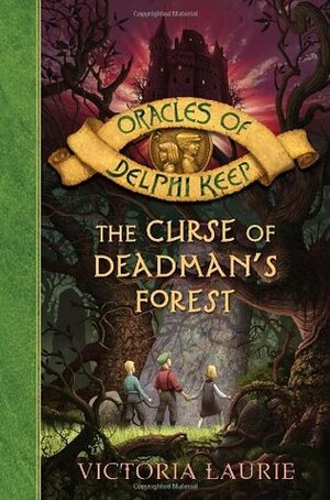 The Curse of Deadman's Forest by Victoria Laurie