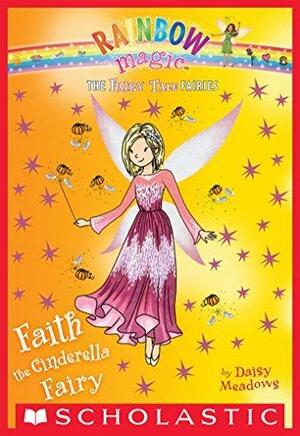 Faith the Cinderella Fairy by Daisy Meadows