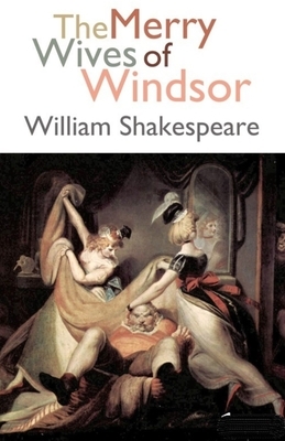 The Merry Wives of Windsor illustrated by William Shakespeare