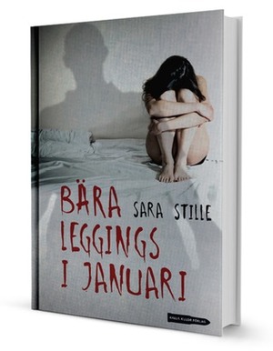 Bära leggings i januari by Sara Stille