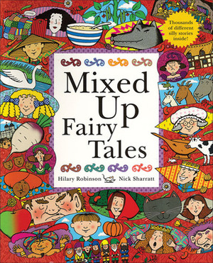 Mixed Up Fairy Tales by Hilary Robinson
