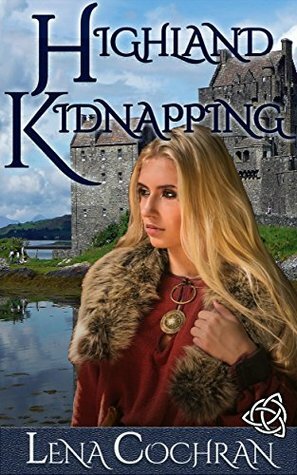 Highland Kidnapping by Lena Cochran