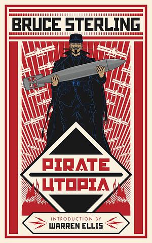 Pirate Utopia by Bruce Sterling