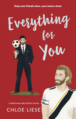 Everything For You by Chloe Liese