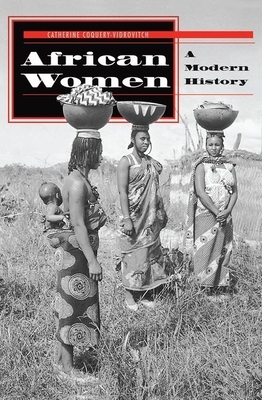 African Women: A Modern History by Beth Raps, Catherine Coquery-Vidrovitch