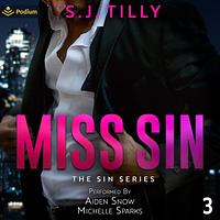 Miss Sin by S.J. Tilly
