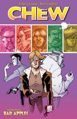 Chew, Vol. 7: Bad Apples by John Layman