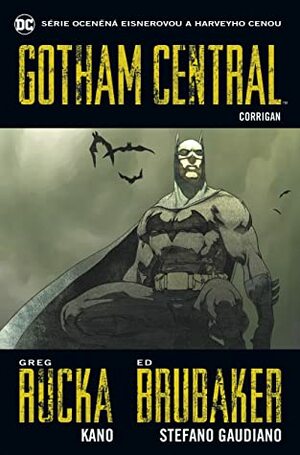 Gotham Central 4: Corrigan by Richard Klíčník, Ed Brubaker, Greg Rucka