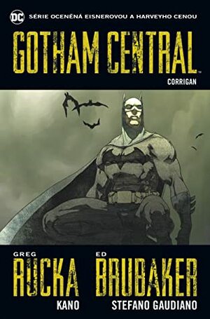 Gotham Central 4: Corrigan by Ed Brubaker, Richard Klíčník, Greg Rucka