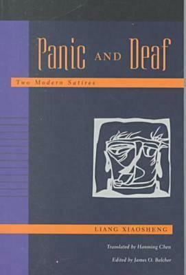 Panic and Deaf: Two Modern Satires by Liang Xiaosheng