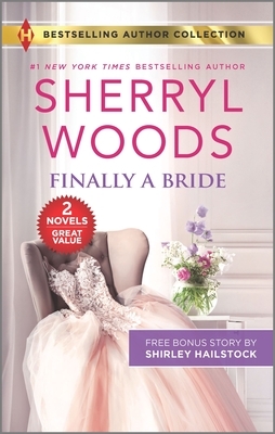 Finally a Bride & His Love Match by Sherryl Woods, Shirley Hailstock