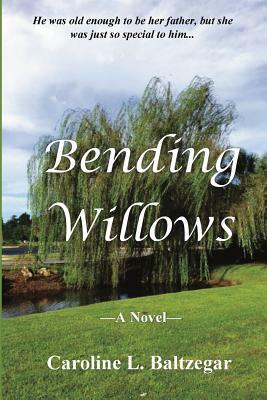 Bending Willows by Jean Boles, Caroline L. Baltzegar