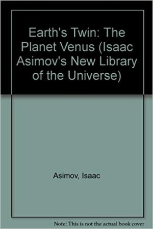 Earth's Twin: The Planet Venus by Isaac Asimov, Greg Walz-Chojnacki, Francis Reddy