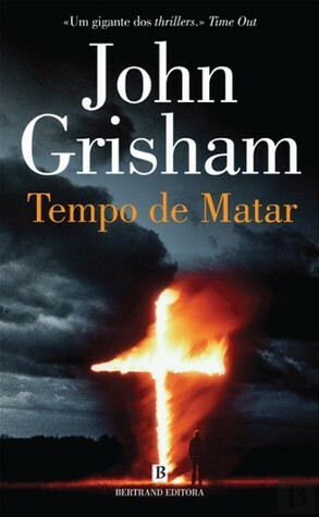 Tempo de Matar by John Grisham