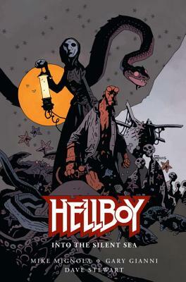 Hellboy: Into the Silent Sea by Mike Mignola, Gary Gianni