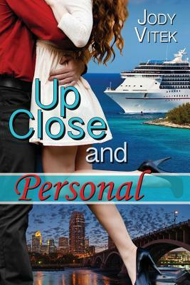 Up Close And Personal by Jody Vitek