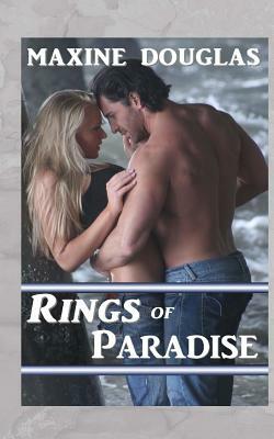 Rings of Paradise by Maxine Douglas