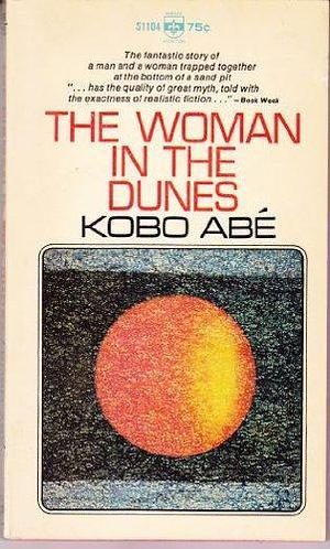 The woman in the dunes by Kōbō Abe, Kōbō Abe