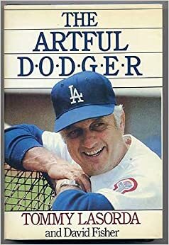 The Artful Dodger by David Fisher, Tommy Lasorda