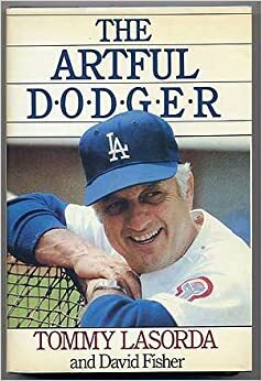 The Artful Dodger by Tommy Lasorda, David Fisher