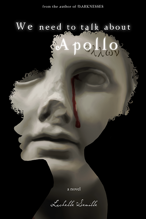 We Need To Talk About Apollo by Lachelle Seville