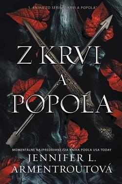 Z krvi a popola by Jennifer L. Armentrout