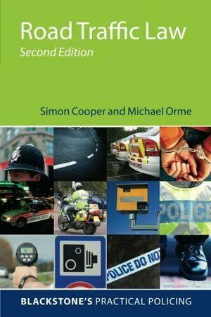 Road Traffic Law by Simon Cooper, Michael Orme