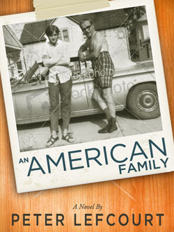 An American Family by Peter Lefcourt