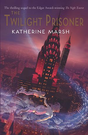 The Twilight Prisoner by Katherine Marsh