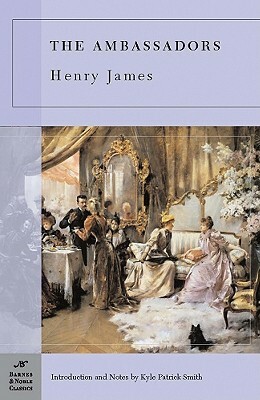 The Ambassadors (Barnes & Noble Classics Series) by Henry James