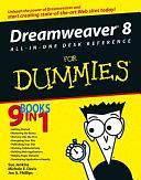 Dreamweaver 8 All-in-One Desk Reference For Dummies by Michele E. Davis, Sue Jenkins, Jon A. Phillips