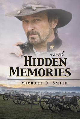 Hidden Memories by Michael D. Smith