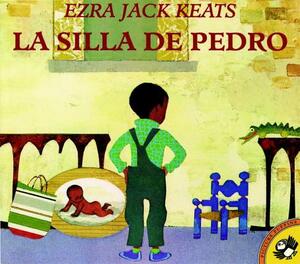 La Silla de Pedro by Ezra Jack Keats