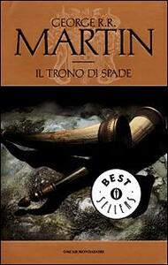 Il trono di spade by George R.R. Martin