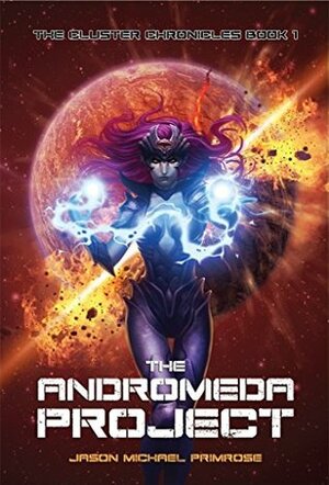 The Andromeda Project: FULL COLOR by Jason Michael Primrose, Indos Studios