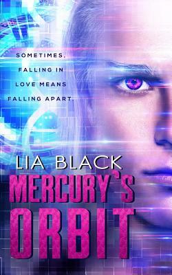 Mercury's Orbit by Lia Black