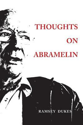 Thoughts on Abramelin by Ramsey Dukes