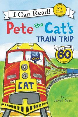 Pete the Cat's Train Trip by Kimberly Dean, James Dean