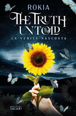 The Truth Untold: La verità nascosta by Rokia, Rokia