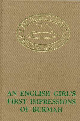 An English Girl's First Impression of Burmah by Beth Ellis